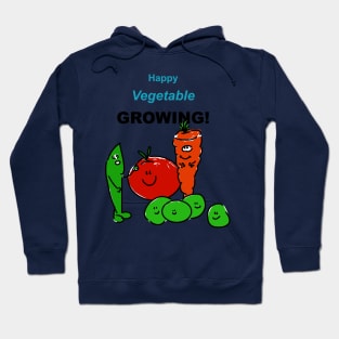 Happy Vegetable Growing! Hoodie